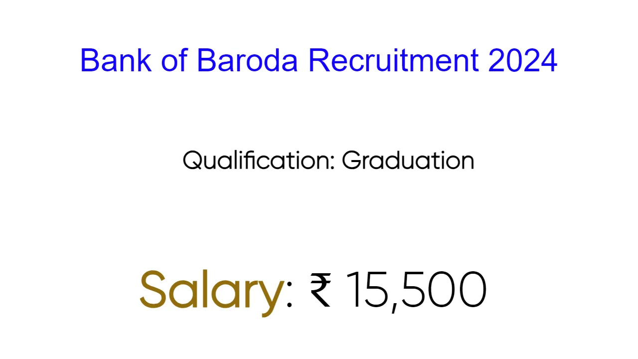 Bank of Baroda Recruitment 2024 - inviting Apply Form for Various Vacancies