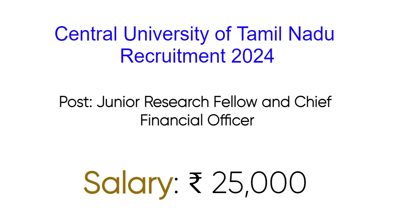 Central University of Tamil Nadu Recruitment 2024 - inviting Apply Form for Various Vacancies