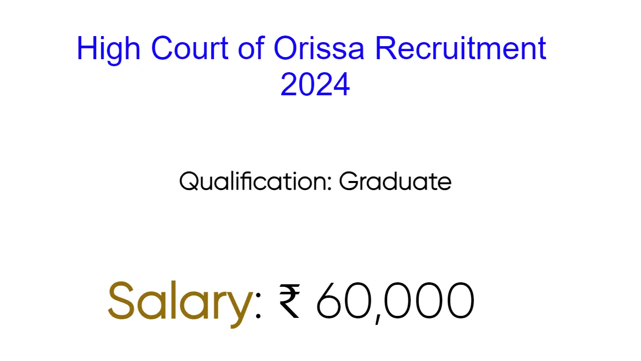 High Court of Orissa Recruitment 2024 - inviting Apply Form for 276 Vacancies