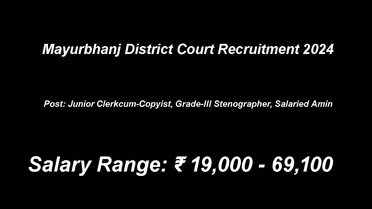 Mayurbhanj District Court Recruitment 2024: inviting Apply Form for Various Vacancies