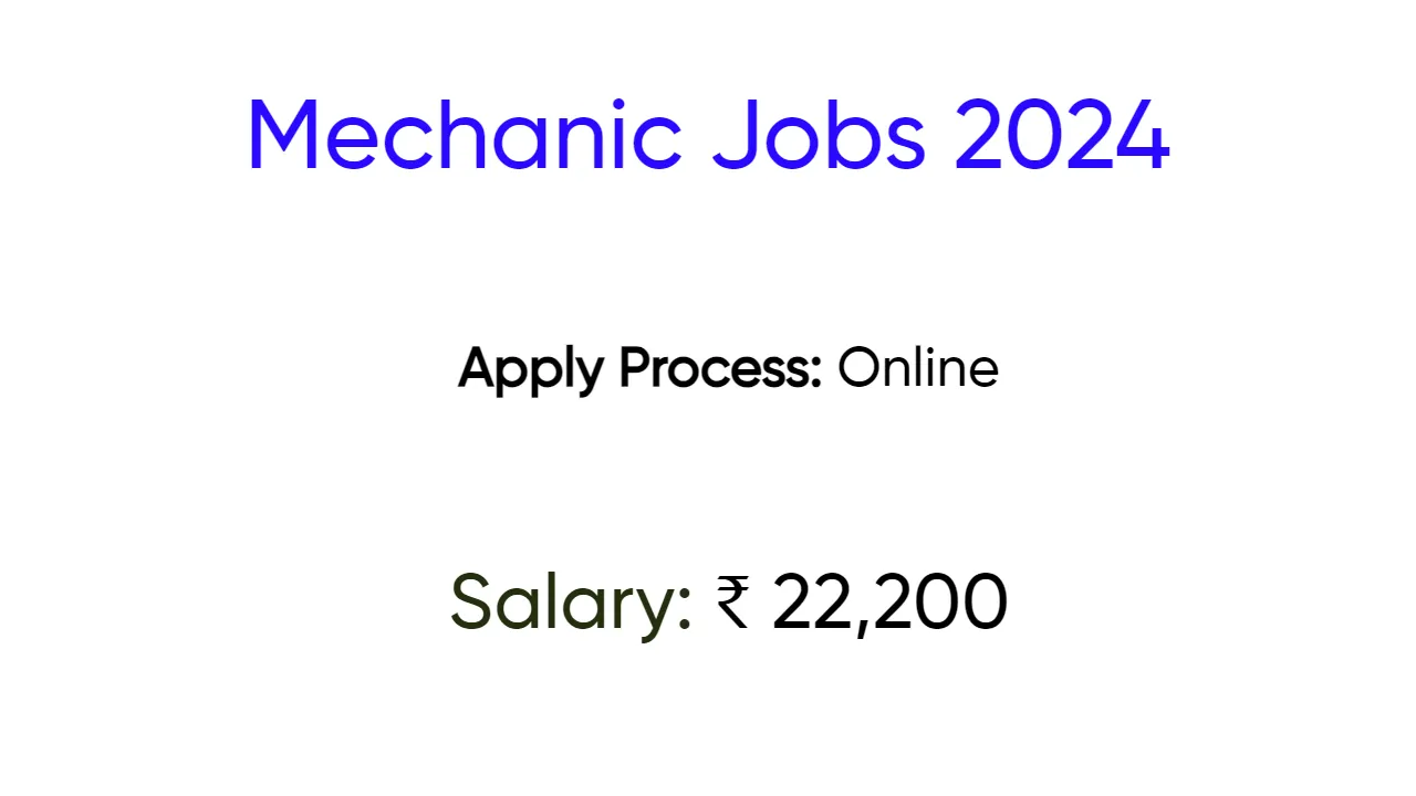 Mechanic Jobs 2024 - inviting applications for 26 Posts