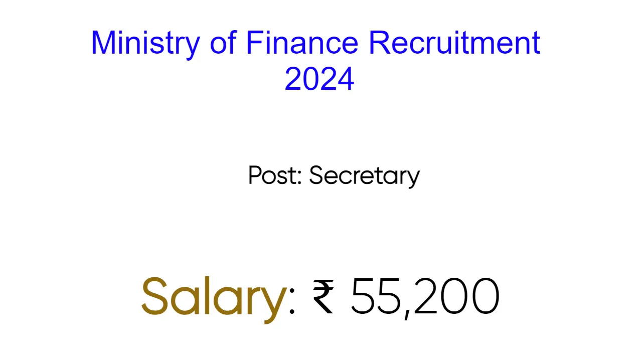 Ministry of Finance Recruitment 2024 - inviting Apply Form for Various Vacancies