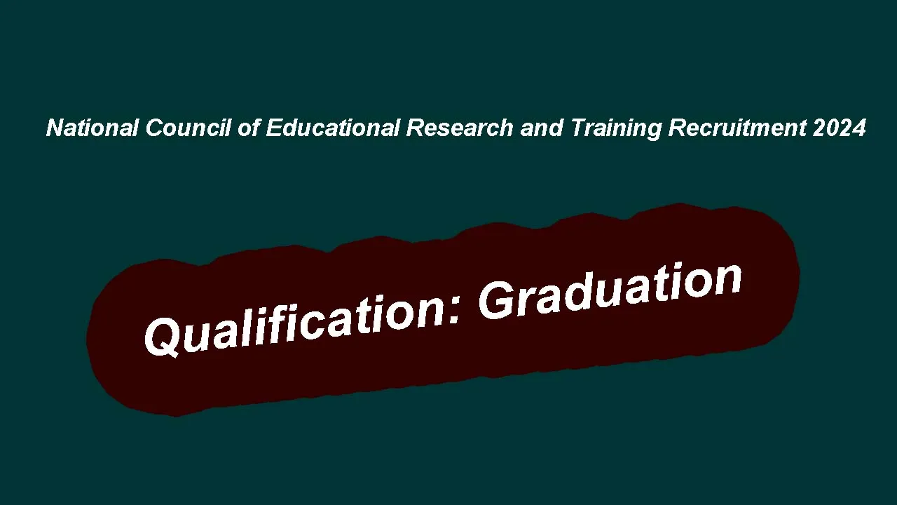 National Council of Educational Research and Training Recruitment 2024: inviting Apply Form for Various Vacancies