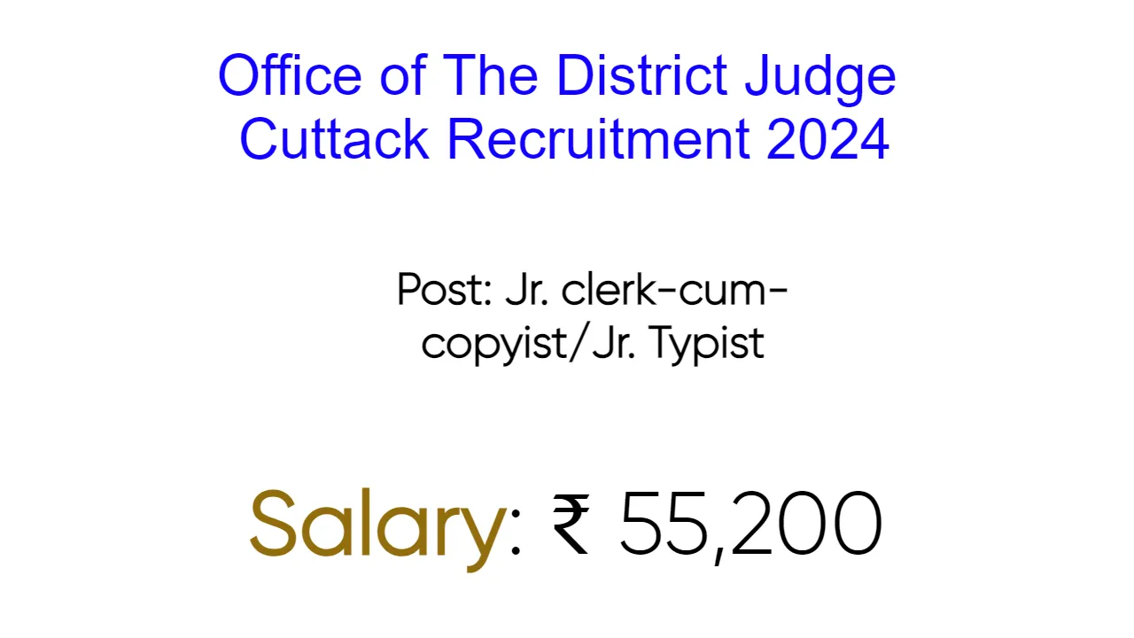 Office of The District Judge Cuttack Recruitment 2024 - inviting Apply Form for Various Vacancies
