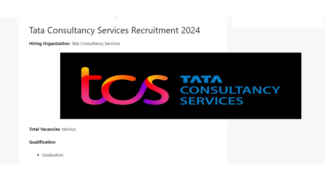 Tata Consultancy Services Recruitment 2024: inviting Apply Form for Various Vacancies
